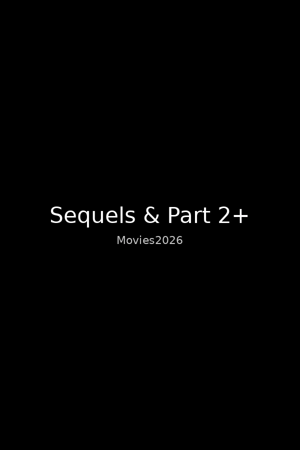 Sequels & Part 2+ cover